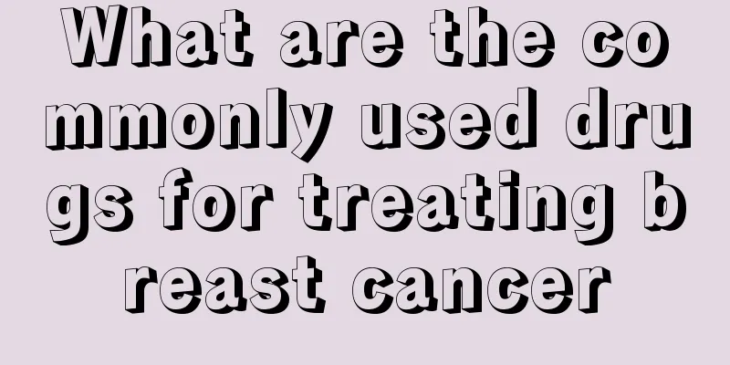 What are the commonly used drugs for treating breast cancer