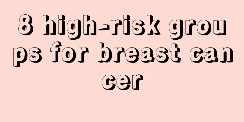 8 high-risk groups for breast cancer