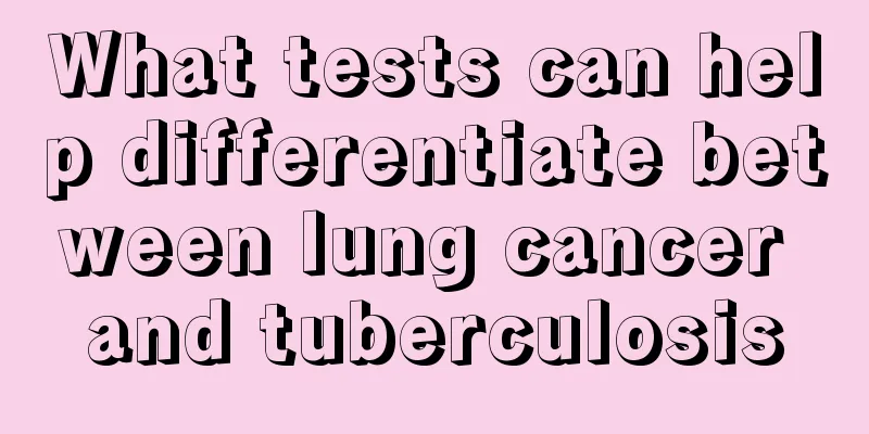 What tests can help differentiate between lung cancer and tuberculosis