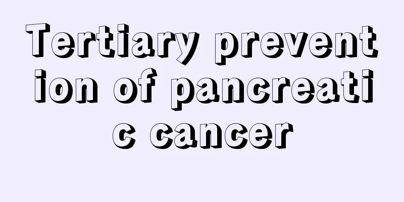 Tertiary prevention of pancreatic cancer