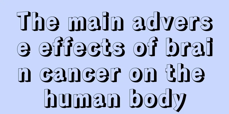 The main adverse effects of brain cancer on the human body