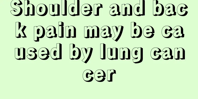 Shoulder and back pain may be caused by lung cancer