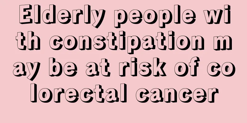Elderly people with constipation may be at risk of colorectal cancer