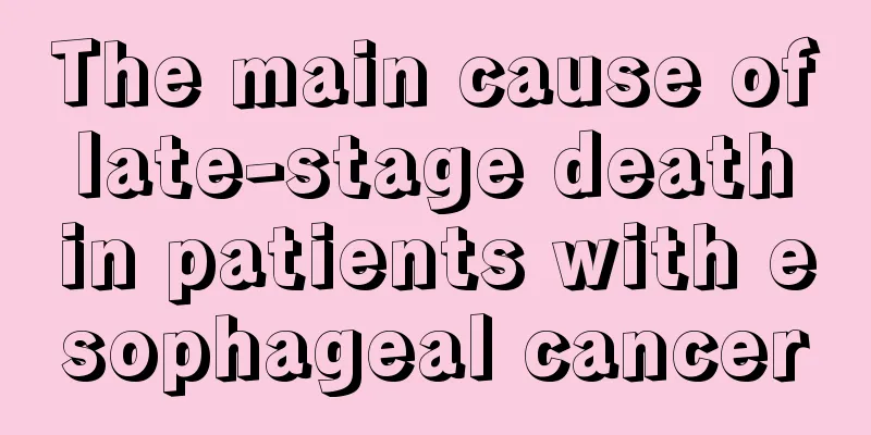 The main cause of late-stage death in patients with esophageal cancer