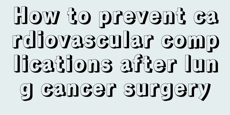 How to prevent cardiovascular complications after lung cancer surgery