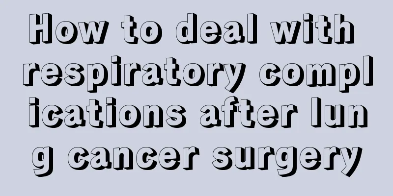 How to deal with respiratory complications after lung cancer surgery