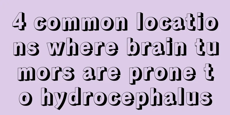4 common locations where brain tumors are prone to hydrocephalus