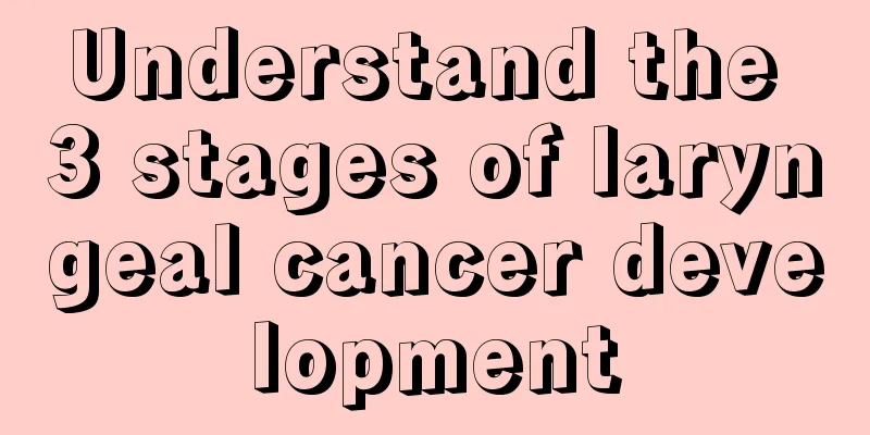 Understand the 3 stages of laryngeal cancer development
