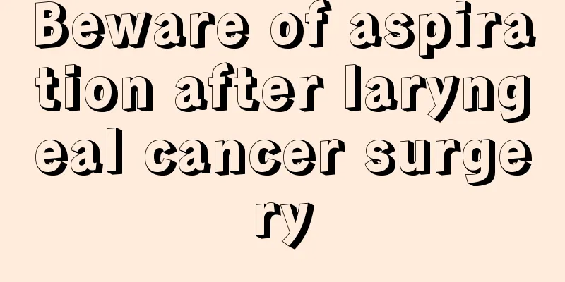 Beware of aspiration after laryngeal cancer surgery