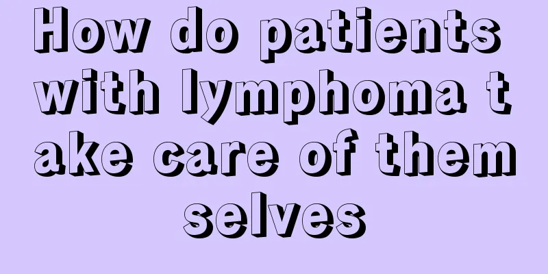 How do patients with lymphoma take care of themselves