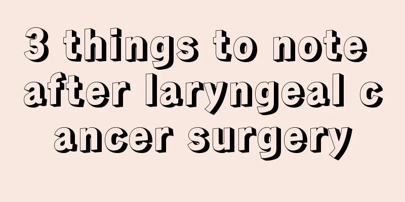 3 things to note after laryngeal cancer surgery