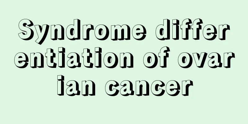 Syndrome differentiation of ovarian cancer