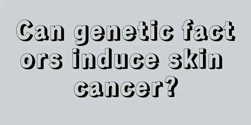 Can genetic factors induce skin cancer?