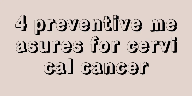 4 preventive measures for cervical cancer