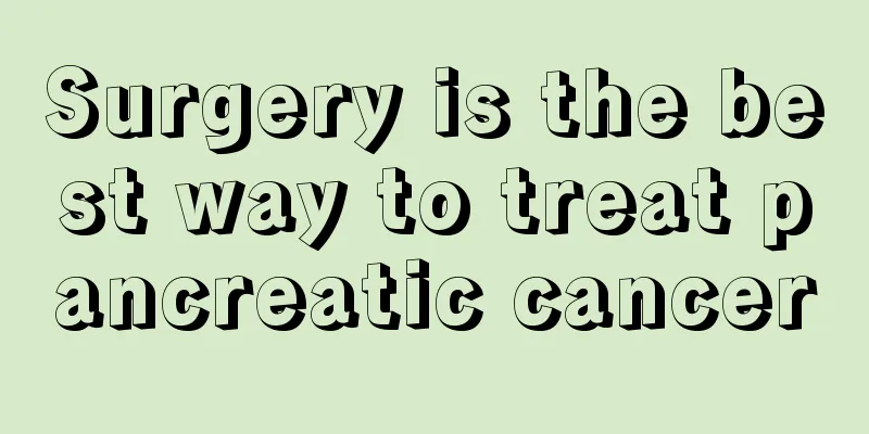 Surgery is the best way to treat pancreatic cancer
