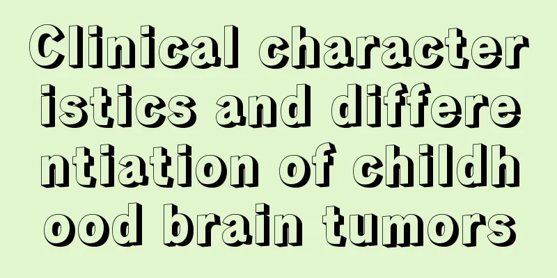 Clinical characteristics and differentiation of childhood brain tumors