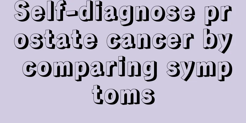 Self-diagnose prostate cancer by comparing symptoms