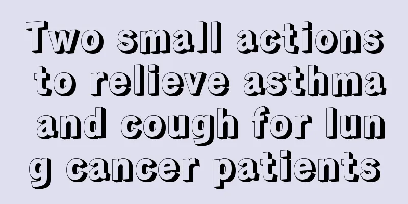 Two small actions to relieve asthma and cough for lung cancer patients