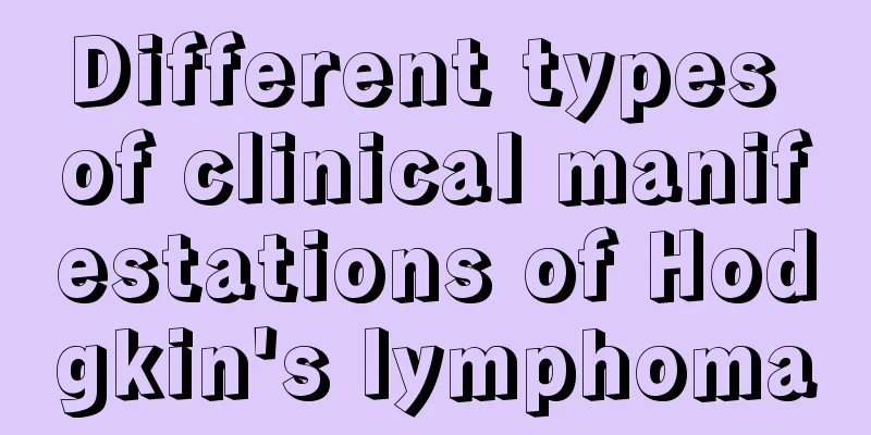 Different types of clinical manifestations of Hodgkin's lymphoma
