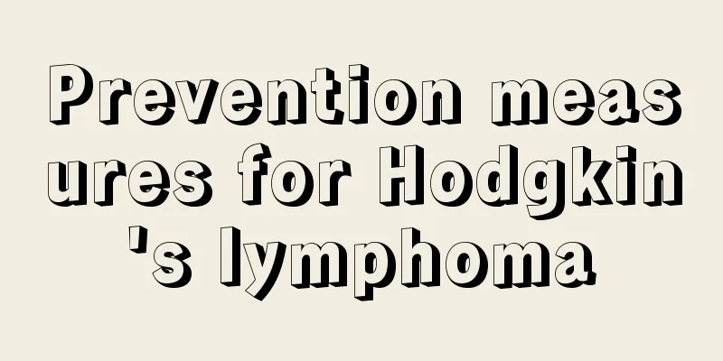 Prevention measures for Hodgkin's lymphoma