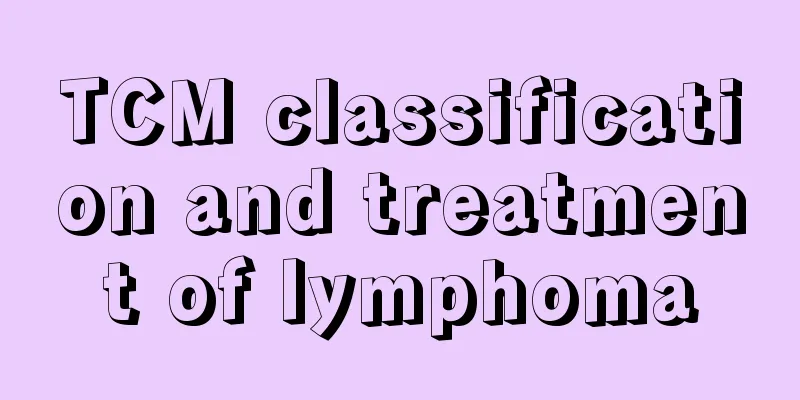 TCM classification and treatment of lymphoma