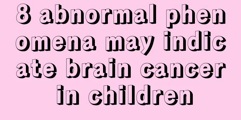 8 abnormal phenomena may indicate brain cancer in children
