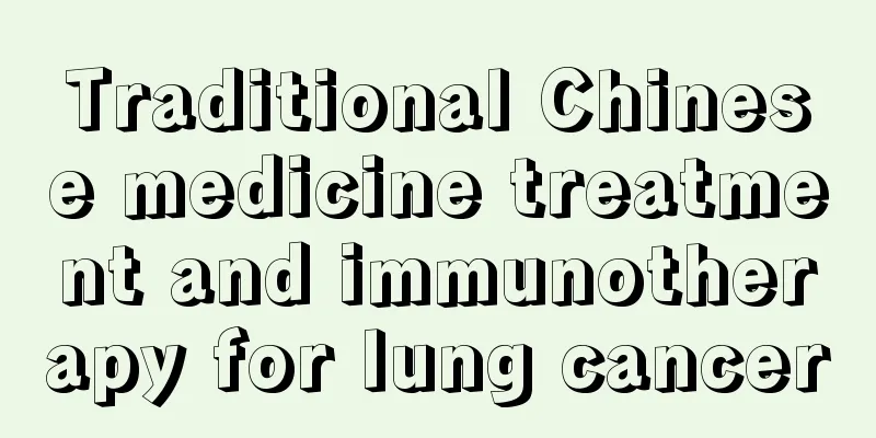 Traditional Chinese medicine treatment and immunotherapy for lung cancer