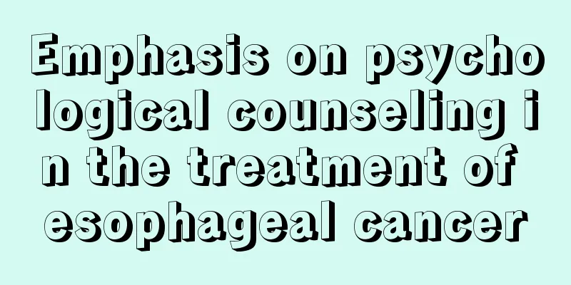 Emphasis on psychological counseling in the treatment of esophageal cancer