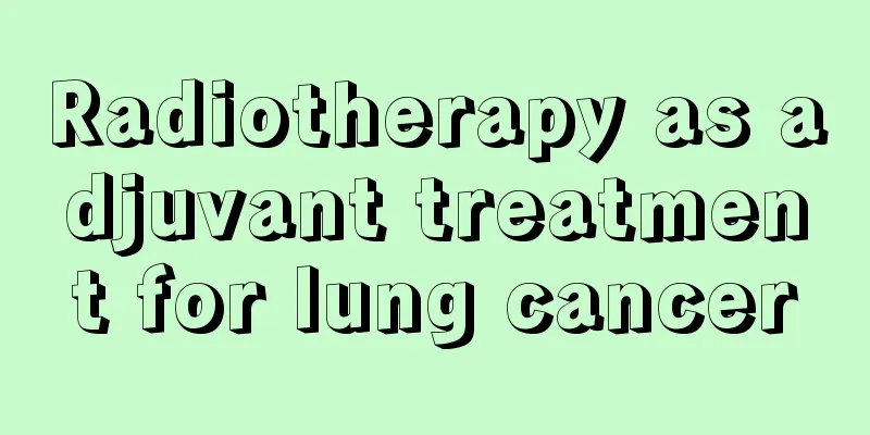 Radiotherapy as adjuvant treatment for lung cancer