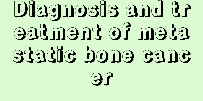 Diagnosis and treatment of metastatic bone cancer