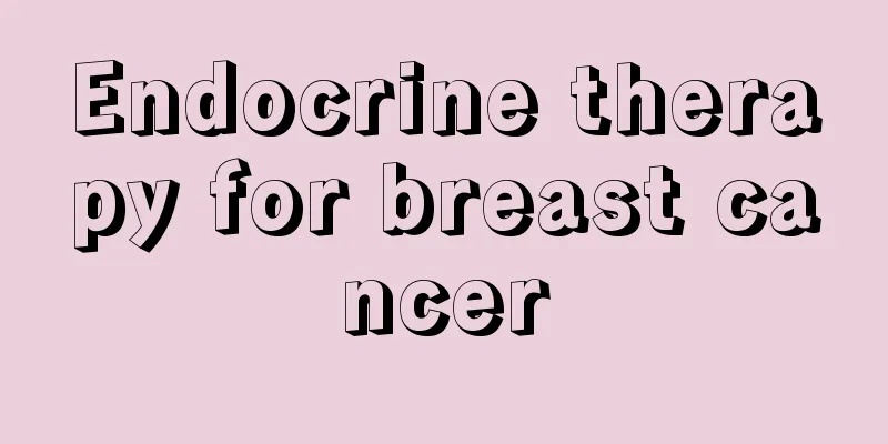 Endocrine therapy for breast cancer