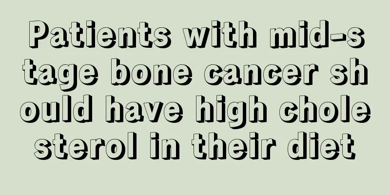 Patients with mid-stage bone cancer should have high cholesterol in their diet