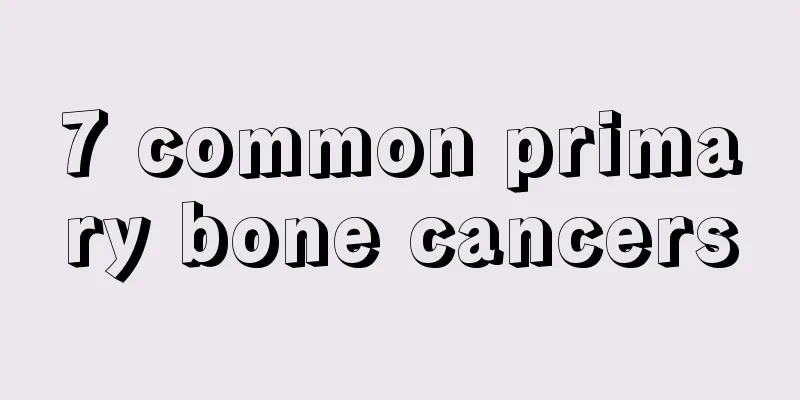 7 common primary bone cancers