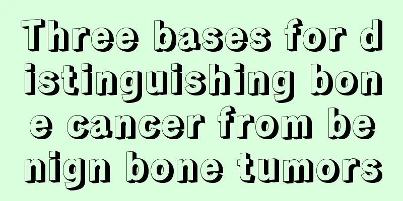 Three bases for distinguishing bone cancer from benign bone tumors