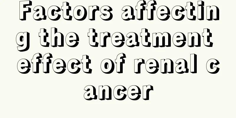 Factors affecting the treatment effect of renal cancer