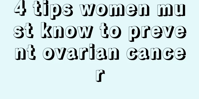 4 tips women must know to prevent ovarian cancer