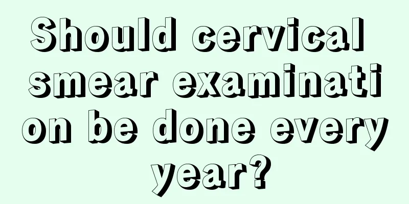 Should cervical smear examination be done every year?