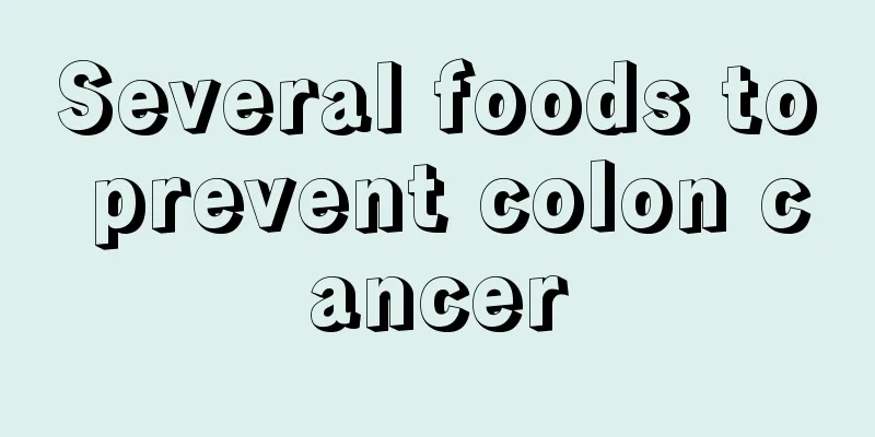 Several foods to prevent colon cancer