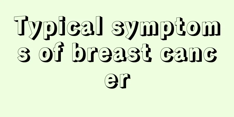 Typical symptoms of breast cancer