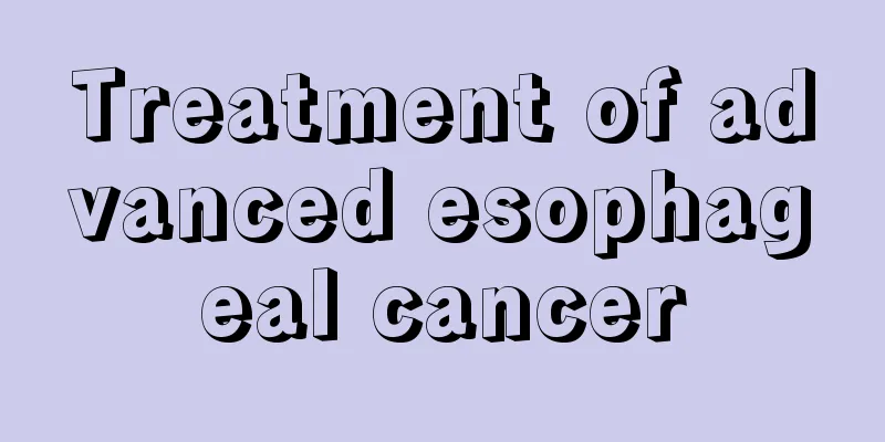 Treatment of advanced esophageal cancer