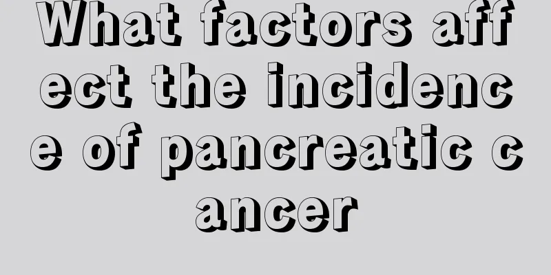 What factors affect the incidence of pancreatic cancer