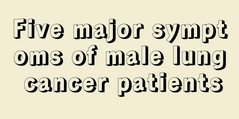 Five major symptoms of male lung cancer patients