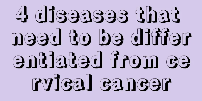 4 diseases that need to be differentiated from cervical cancer