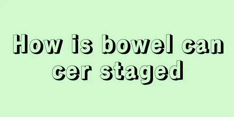 How is bowel cancer staged