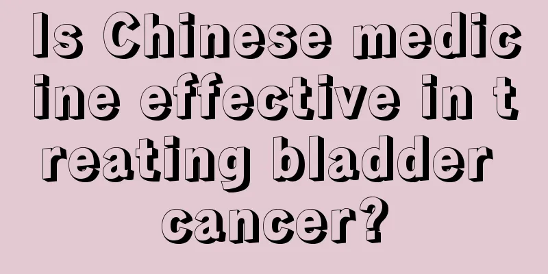 Is Chinese medicine effective in treating bladder cancer?