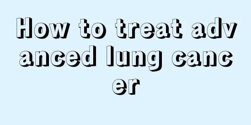 How to treat advanced lung cancer