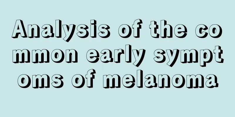 Analysis of the common early symptoms of melanoma