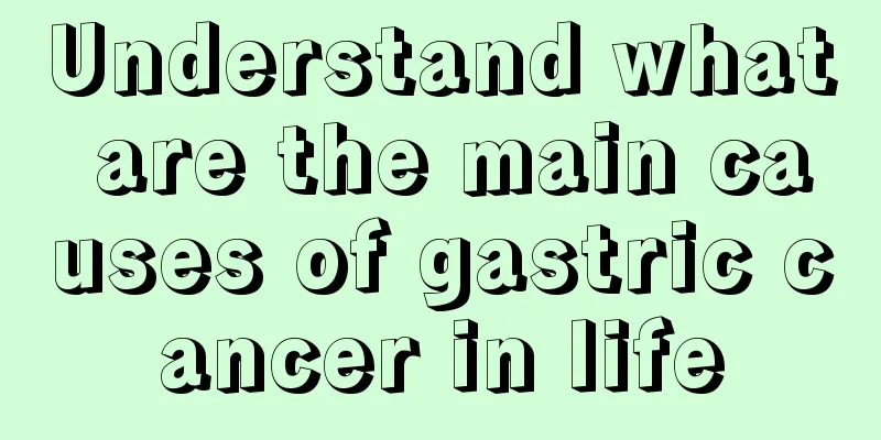 Understand what are the main causes of gastric cancer in life