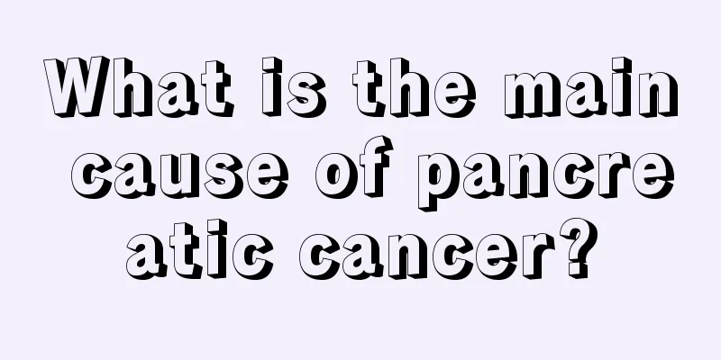 What is the main cause of pancreatic cancer?