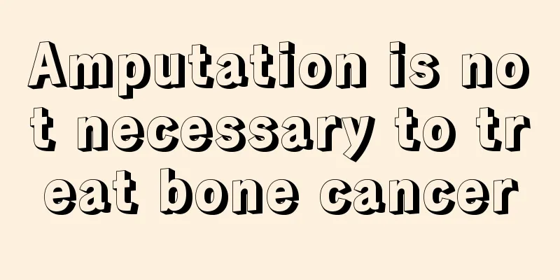 Amputation is not necessary to treat bone cancer